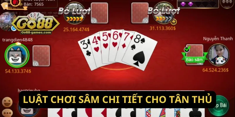 Sâm Lốc Go88: Giới Thiệu Luật Chơi Game Bài 2 Luật chơi sâm chi tiết cho tân thủ
