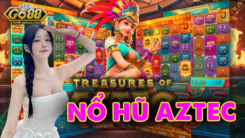 Nổ hũ Aztec: Game Slot Huyền Bí, Kho Báu Đang Chờ Bạn! 3 Nổ hũ Aztec